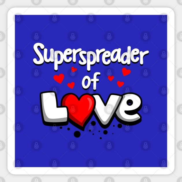 Superspreader of Love Magnet by Originals by Boggs Nicolas